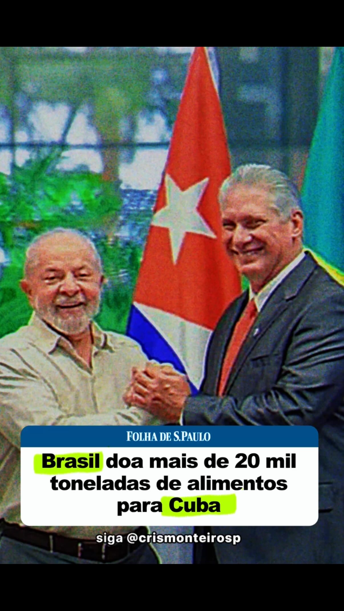 Lula, outra vez, vai enviar toneladas de alimentos e remédios para Cuba.