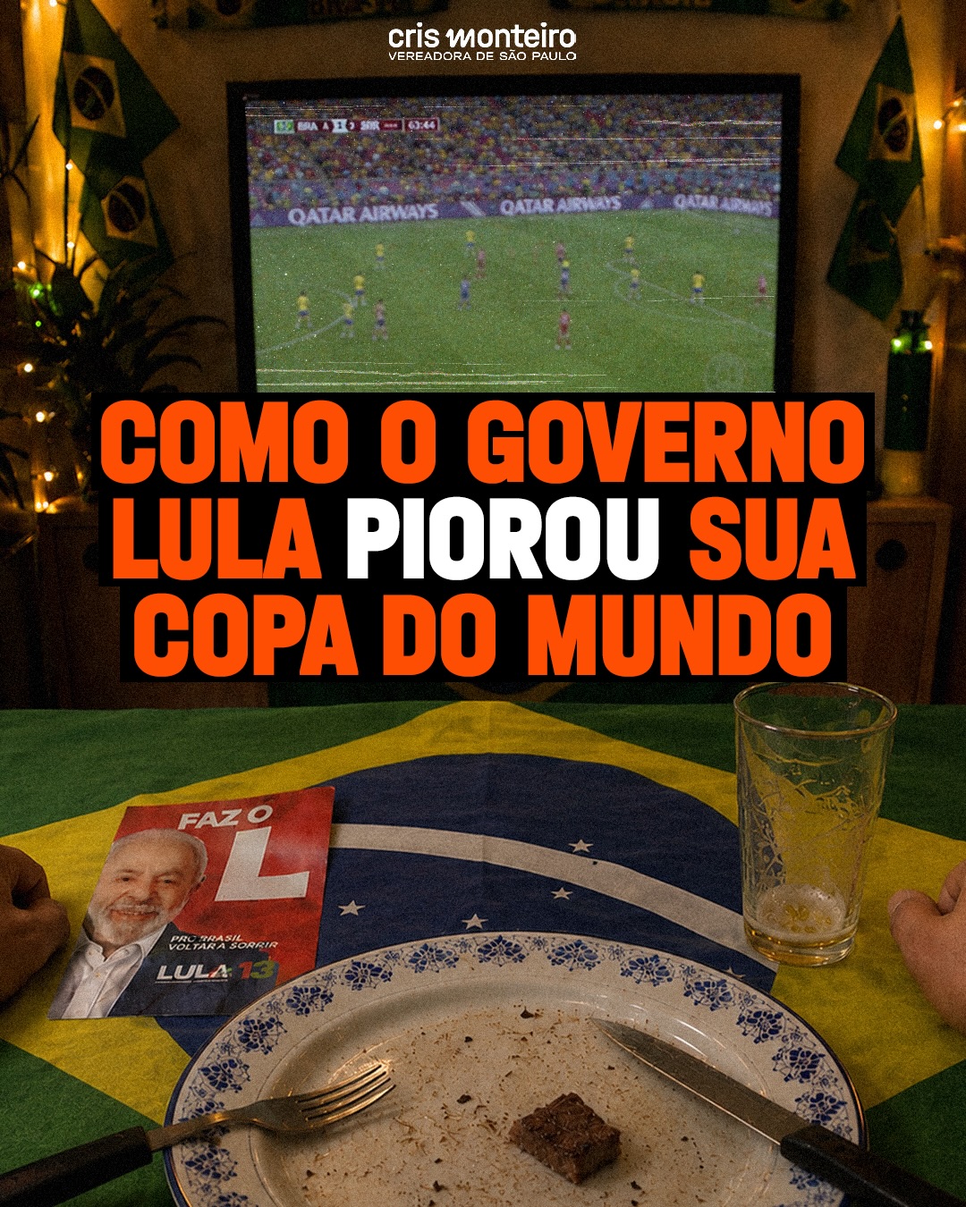 Lula prometeu picanha, cervejinha e prosperidade.