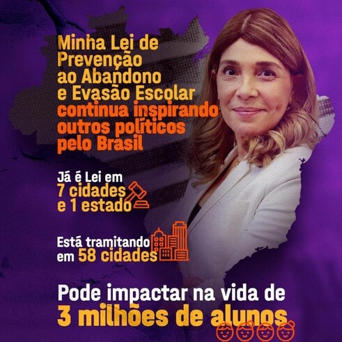 Mais de 70 cidades já se inspiraram na minha lei de Prevenção ao Abandono Escolar