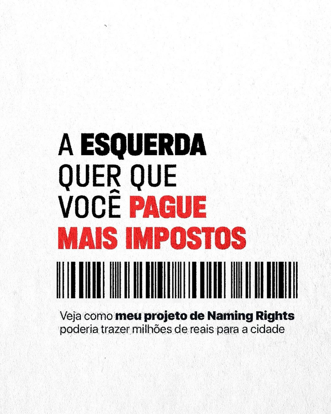 A esquerda quer que você pague mais impostos!