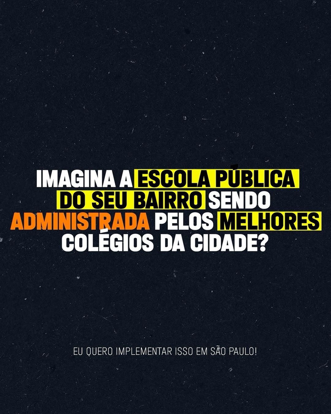 Imagina a escola pública do seu bairro sendo administrada pelos melhores colégios da cidade.