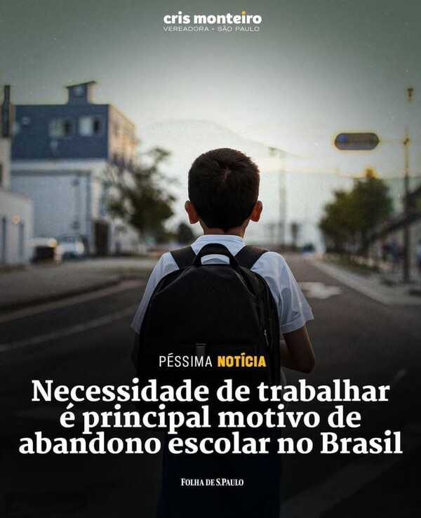 Necessidade de trabalhar é o principal motivo de abandono escolar no Brasil!
