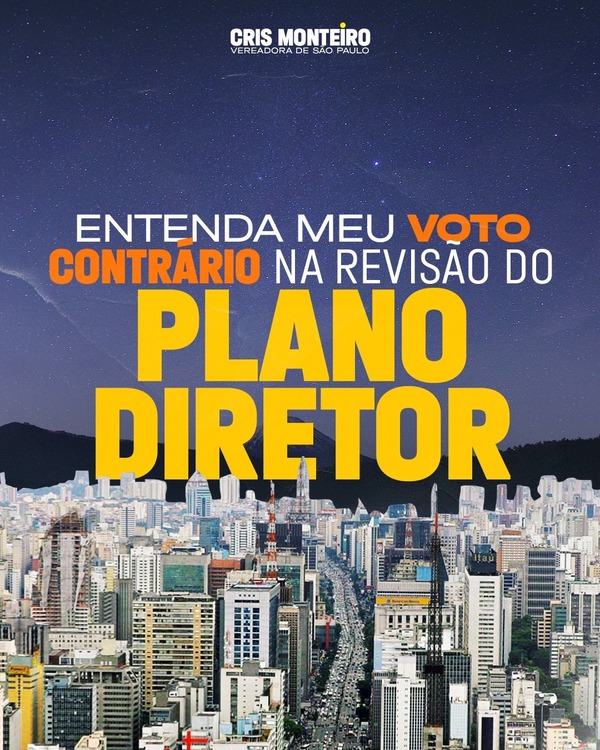 Entenda meu voto contrário na revisão do plano diretor