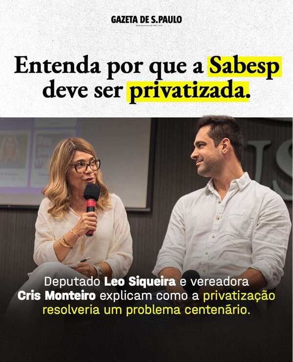 Razões fundamentais para a privatização da Sabesp: Um artigo em parceria com o deputado Leo Siqueira!