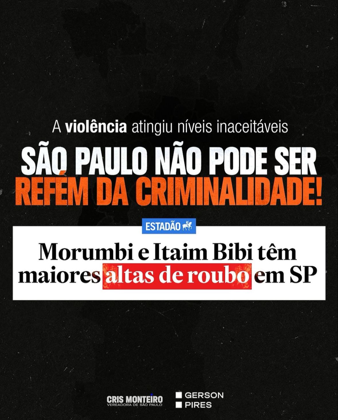 São Paulo não pode ser refém da criminalidade