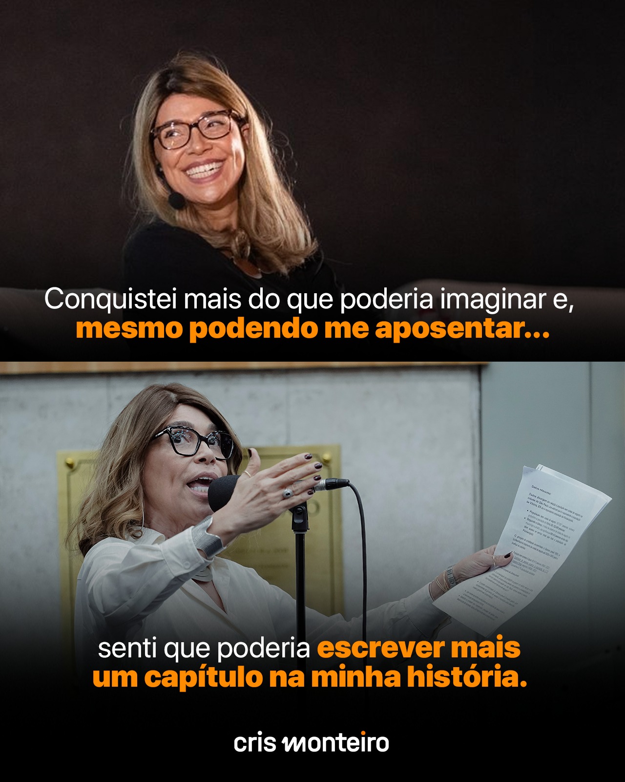 Eu não vou parar até ter a certeza de que contribuí para um mundo melhor.