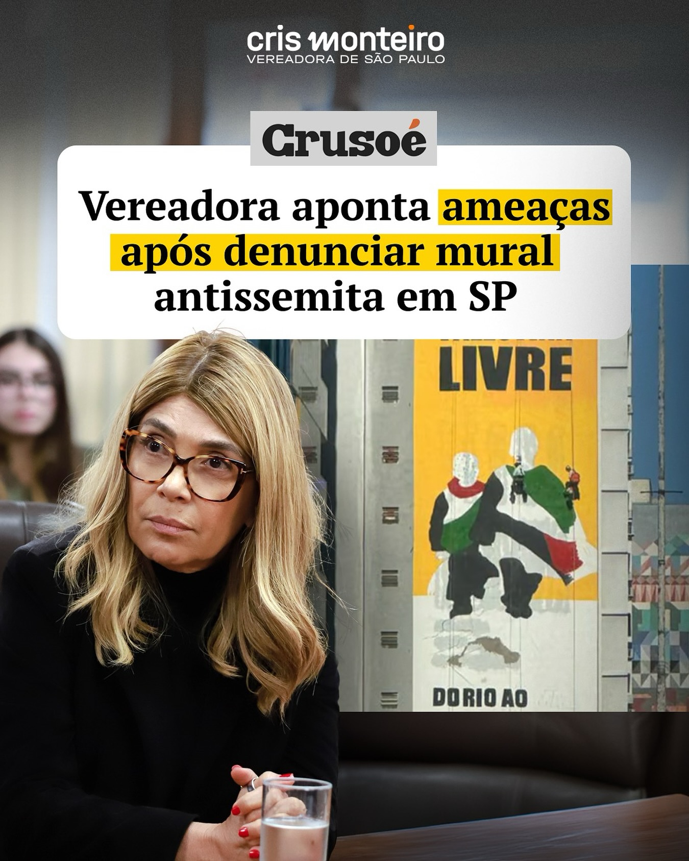 Revista Crusoé: Vereadora aponta ameaças após denunciar mural antissemita em São Paulo