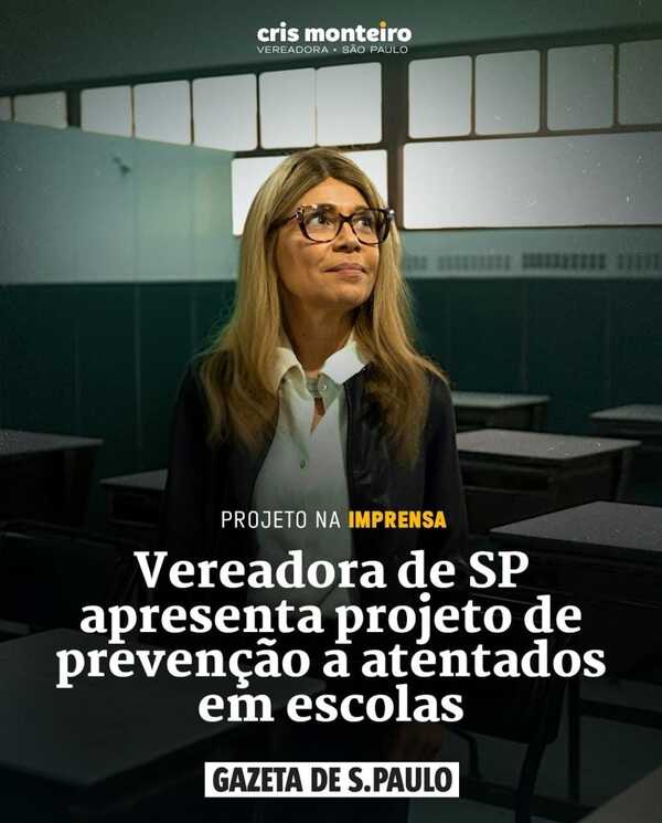 Sou autora de um Projeto de Lei que visa prevenir atentados nas escolas.